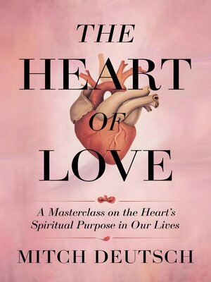 cover image of THE HEART OF LOVE